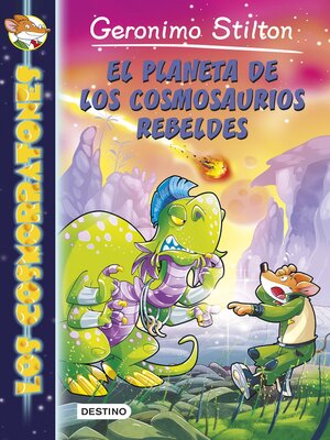 cover image of El planeta de los cosmosaurios rebeldes